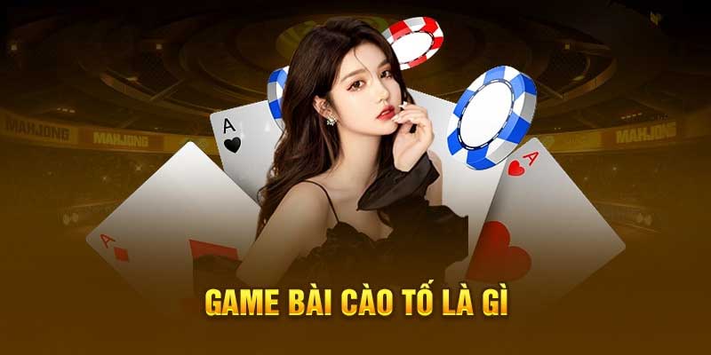 Bài cào tố là gì?